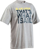 T-paita That's what I said Meleerattu harmaa - Suomen Brodeeraus